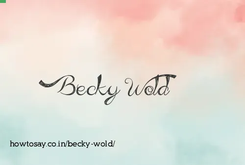 Becky Wold