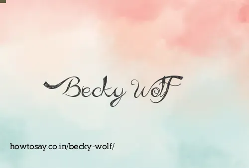 Becky Wolf