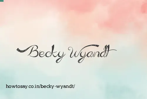 Becky Wyandt