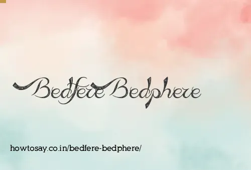Bedfere Bedphere