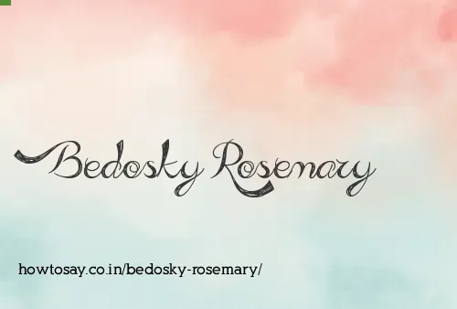 Bedosky Rosemary