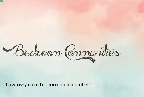 Bedroom Communities