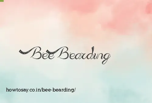 Bee Bearding