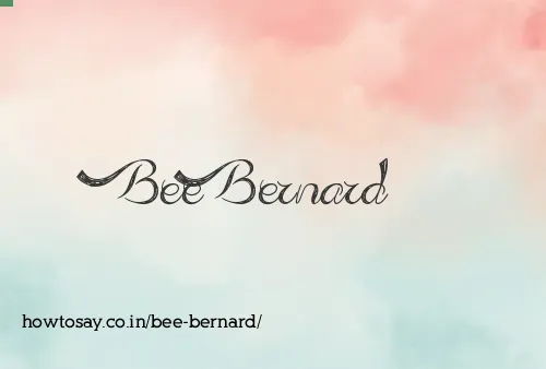 Bee Bernard