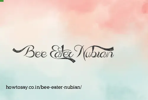 Bee Eater Nubian
