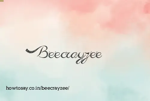 Beecrayzee