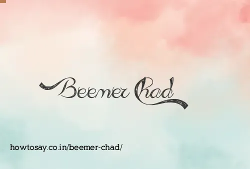 Beemer Chad