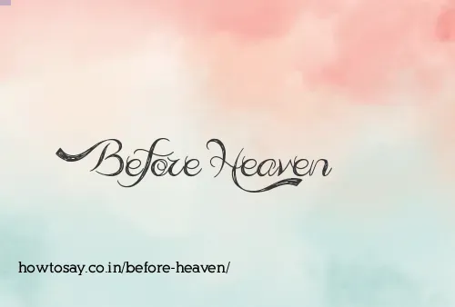 Before Heaven