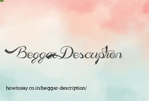 Beggar Description