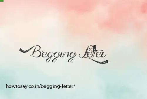 Begging Letter