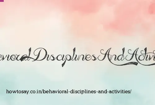Behavioral Disciplines And Activities