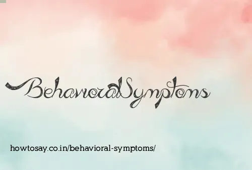 Behavioral Symptoms