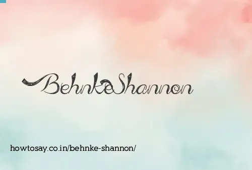 Behnke Shannon