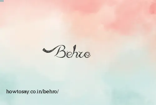 Behro