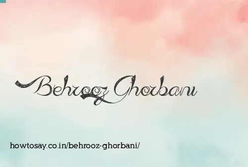 Behrooz Ghorbani