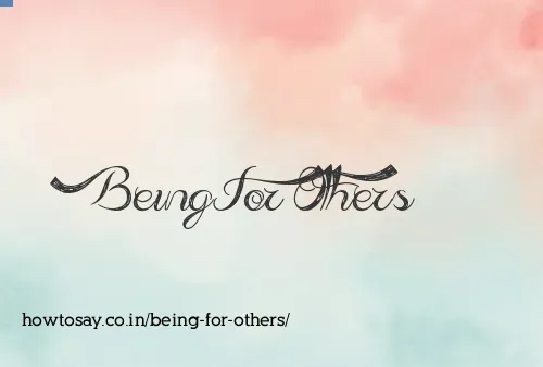 Being For Others