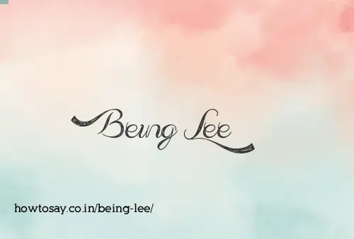 Being Lee