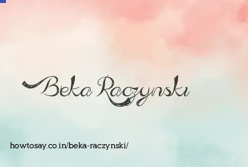 Beka Raczynski