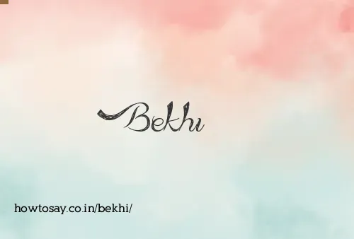 Bekhi