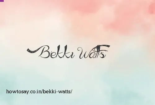 Bekki Watts