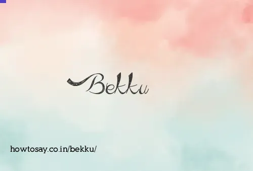 Bekku