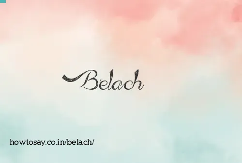 Belach