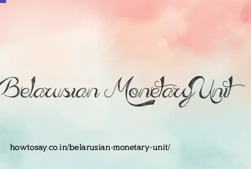 Belarusian Monetary Unit