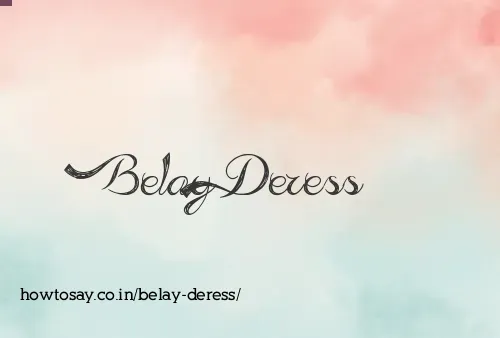 Belay Deress