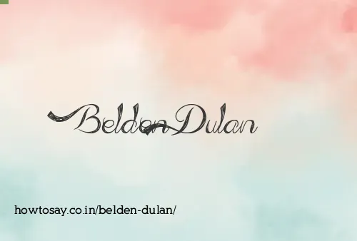 Belden Dulan