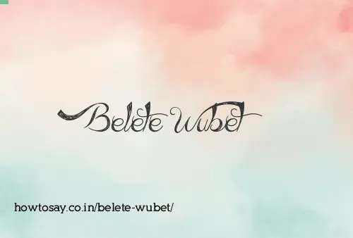 Belete Wubet