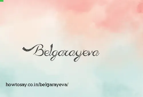 Belgarayeva