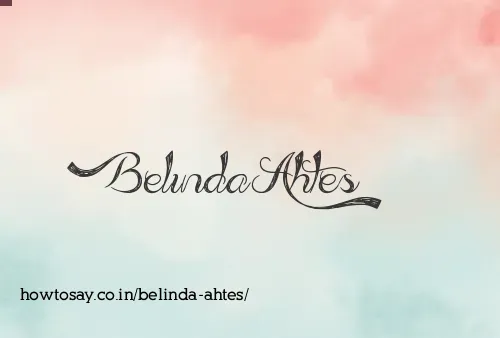 Belinda Ahtes