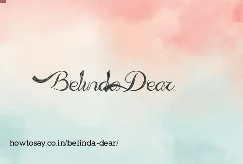 Belinda Dear