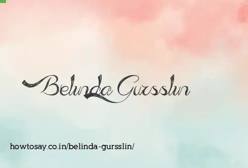 Belinda Gursslin