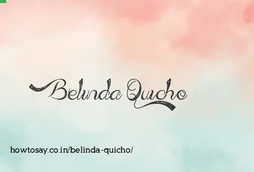 Belinda Quicho