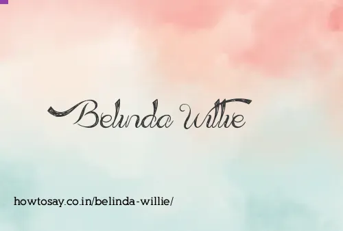 Belinda Willie