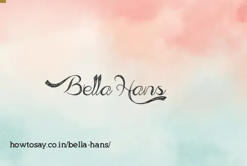 Bella Hans