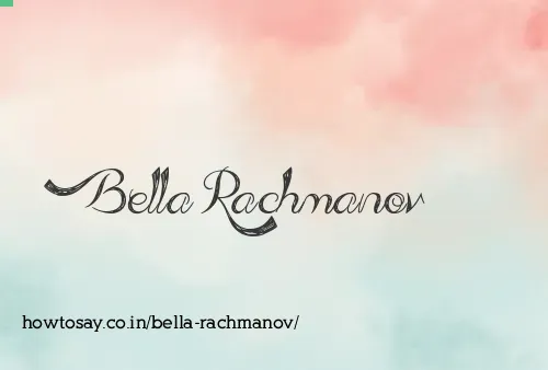 Bella Rachmanov