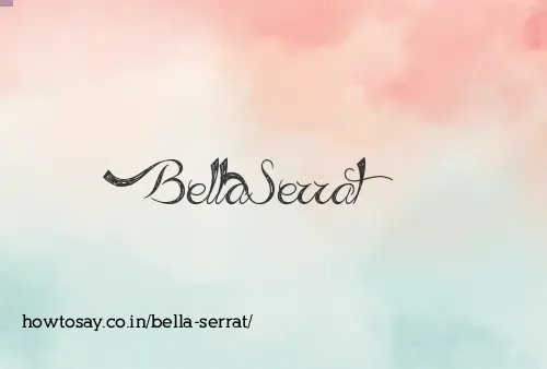 Bella Serrat