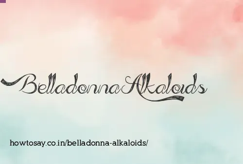 Belladonna Alkaloids