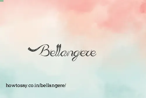 Bellangere