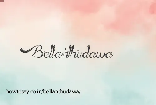 Bellanthudawa