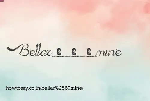 Bellar`mine