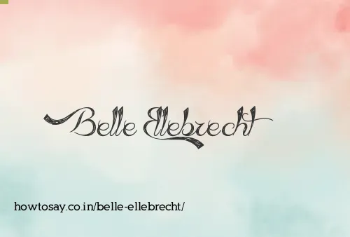Belle Ellebrecht