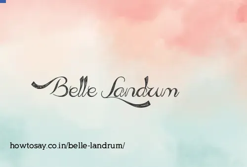 Belle Landrum