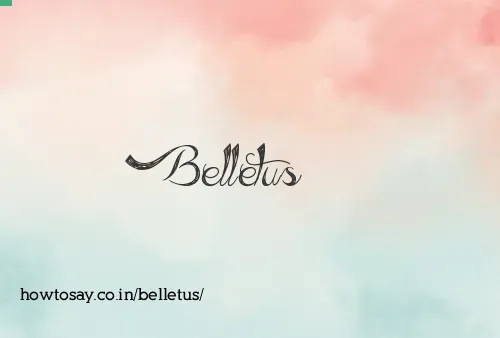 Belletus