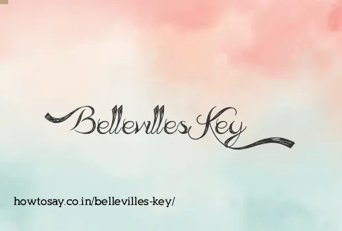 Bellevilles Key