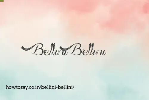Bellini Bellini