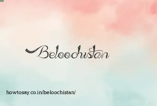 Beloochistan