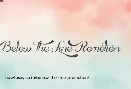 Below The Line Promotion